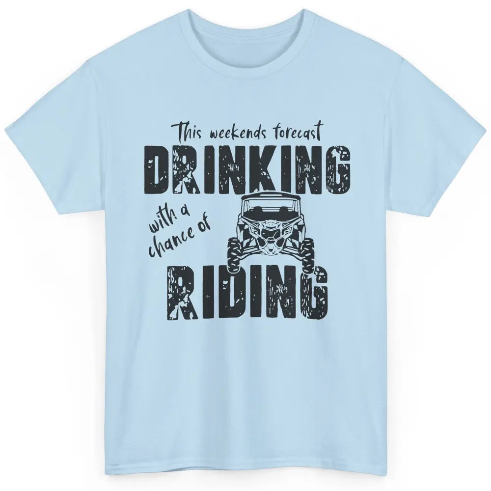 Vintage UTV Weekend Forecast Drinking Mud Riding SXS Life Classic Unisex T-Shirt