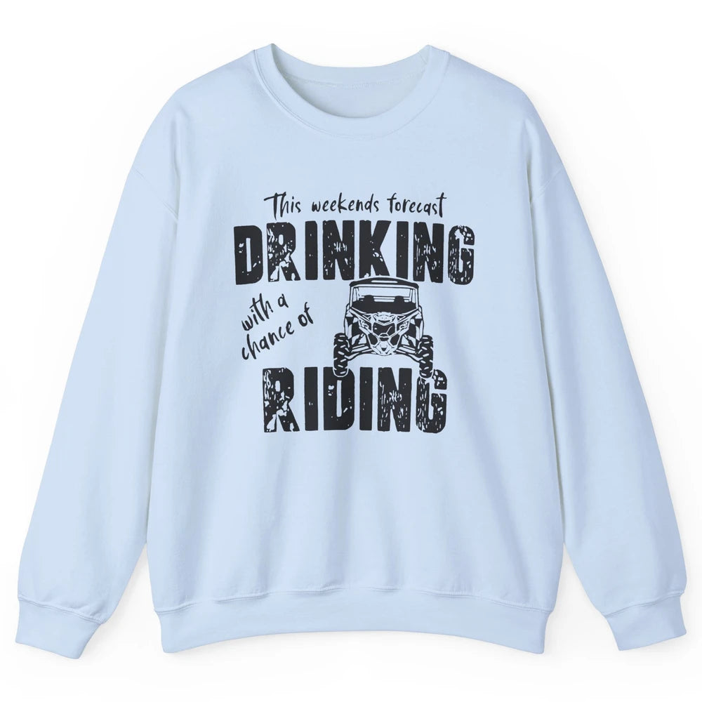 Vintage UTV Weekend Forecast Drinking Mud Riding SXS Life Unisex Crewneck Sweatshirt