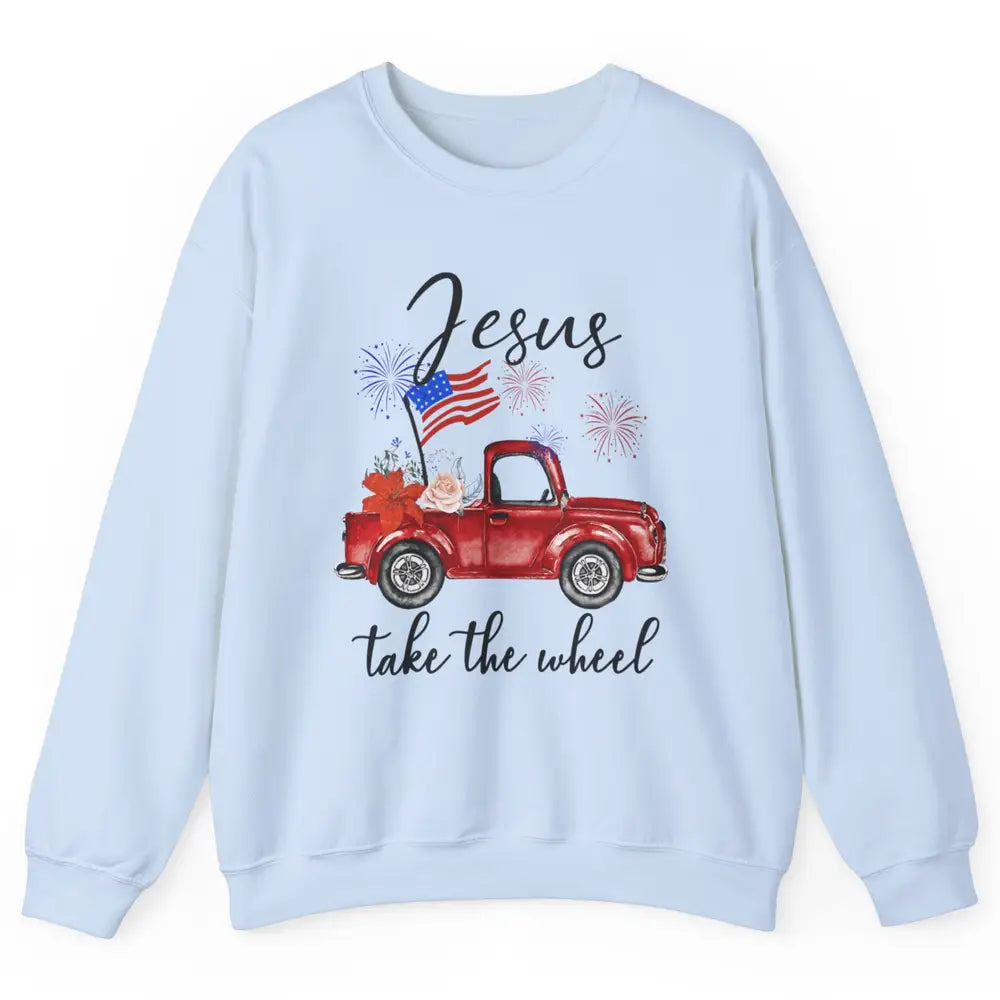 4th Of July Jesus Take The Wheel Red Truck Watercolor God Unisex Crewneck Sweatshirt