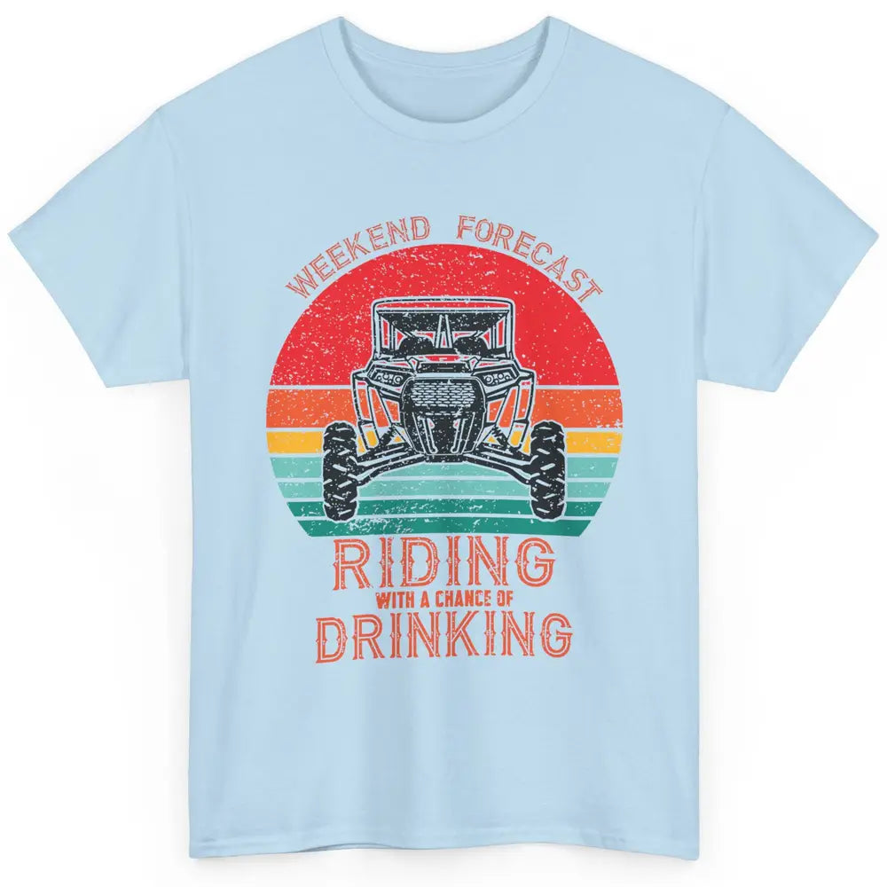 Vintage UTV Weekend Forecast Drinking Mud Riding SXS Life Classic Unisex T-Shirt
