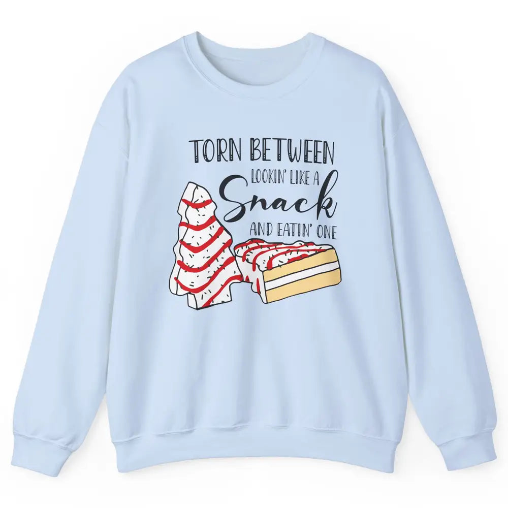 Christmas Tree Cake Torn Between Look Like a Snack Eat One Unisex Crewneck Sweatshirt