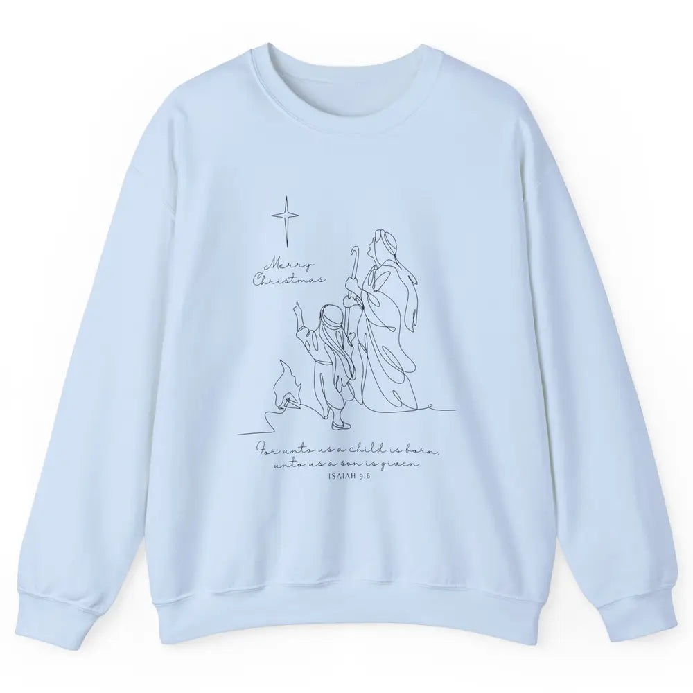 Merry Christmas Unto Us Child Is Born Christian Bible Verse Unisex Crewneck Sweatshirt