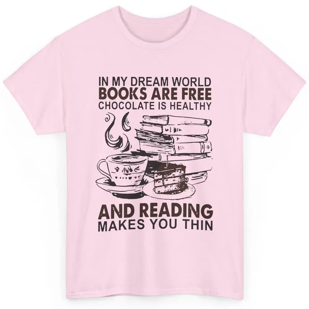 Retro Books Are Free Chocolate Healthy Reading Makes Me Thin Classic Unisex T-Shirt
