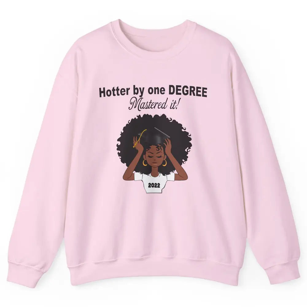 2022 Graduation Gift Mastered It Black And Educated Senior Unisex Crewneck Sweatshirt