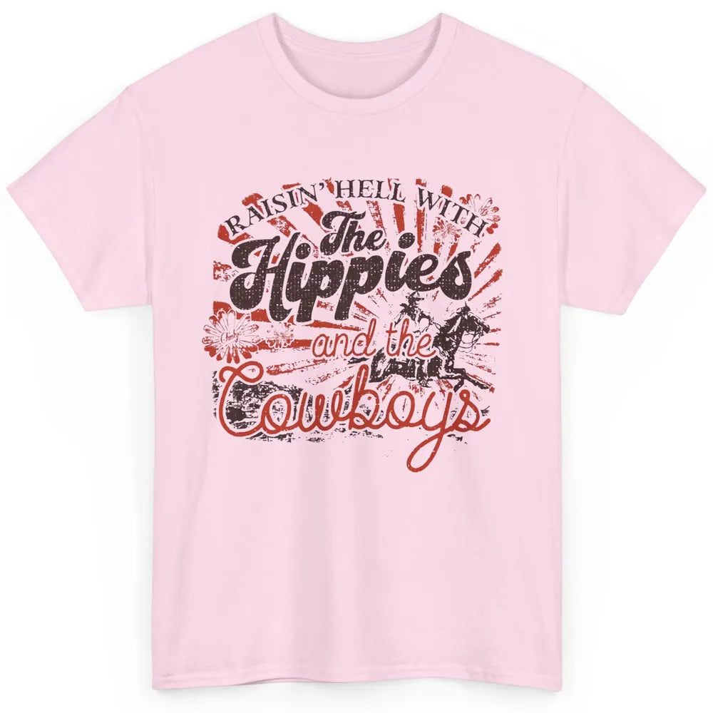 Retro Raisin' Hell With The Hippies And The Cowboys Country Classic Unisex T-Shirt