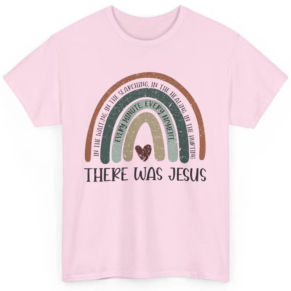 Retro Rainbow In Every Minute There Was Jesus Christian Gift Classic Unisex T-Shirt