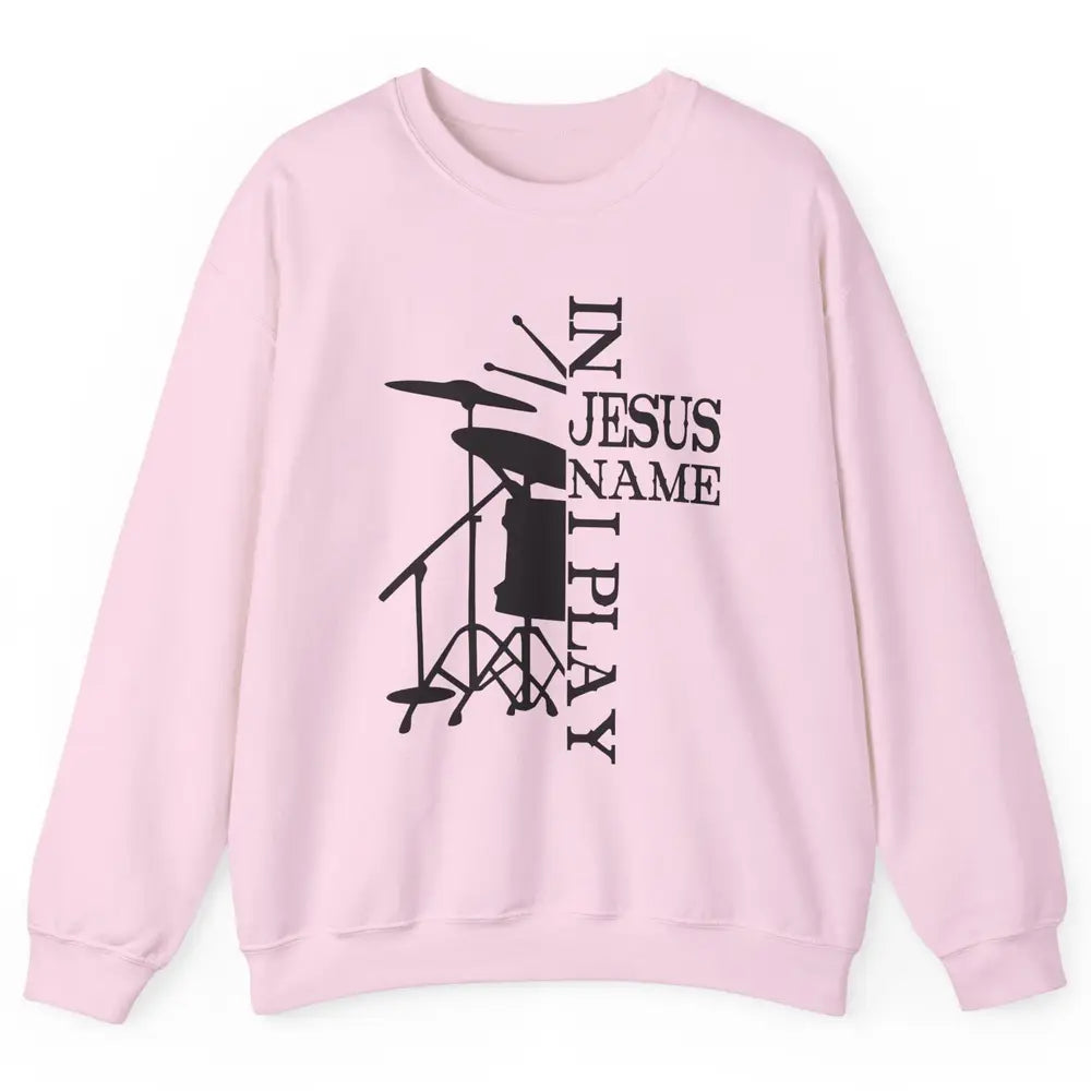 Vintage Drums In Jesus Name I Play Drumming Lovers Drummers Unisex Crewneck Sweatshirt