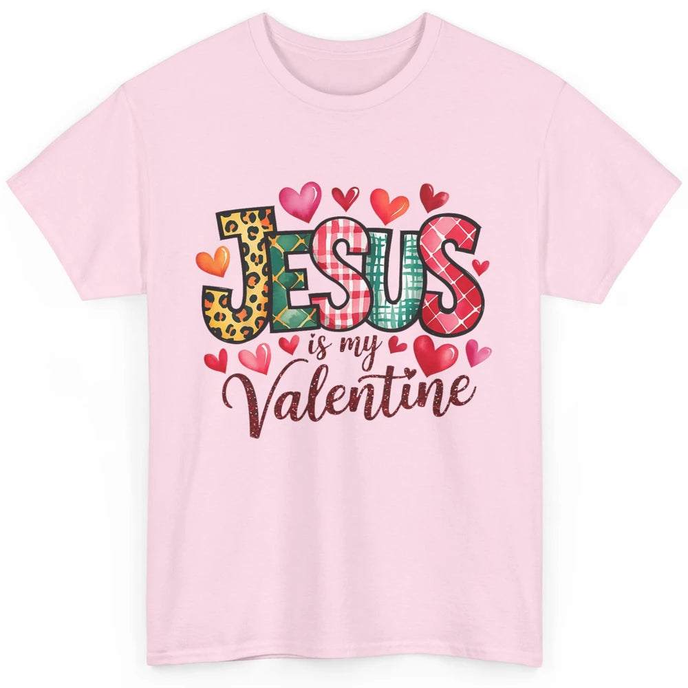 Jesus Is My Valentine Christian Religious Heart Love Bible Verse God Lover Church Classic Unisex T-Shirt