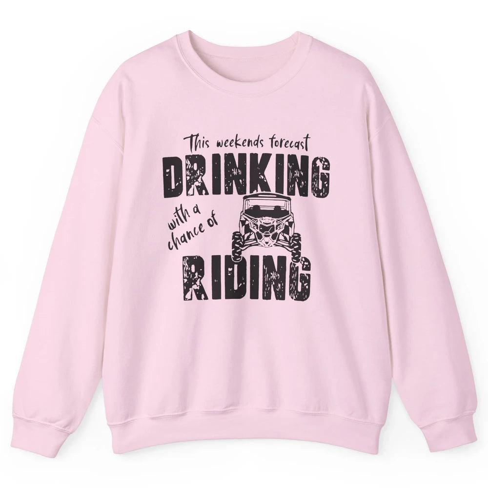 Vintage UTV Weekend Forecast Drinking Mud Riding SXS Life Unisex Crewneck Sweatshirt