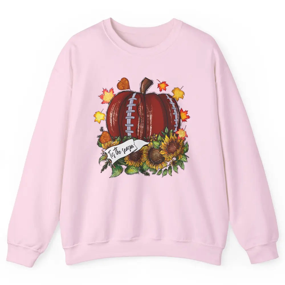 Football Pumpkin Tis The Season Sunflower Fall Leaves Autumn Unisex Crewneck Sweatshirt