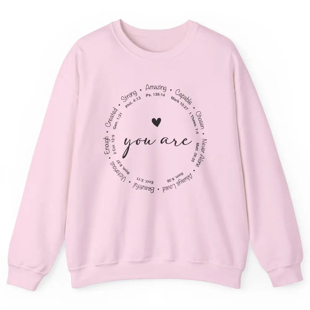 You Are Inspirational Bible Verse Christian Faith Religious Unisex Crewneck Sweatshirt