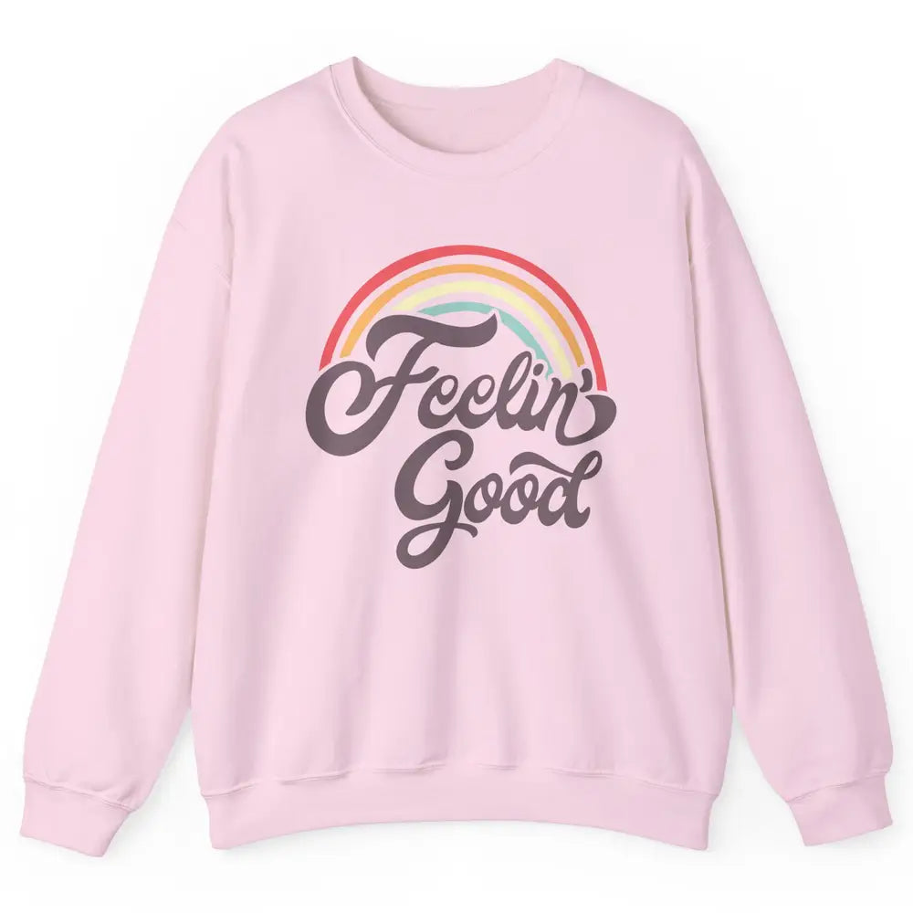 Retro Rainbow Feeling Good Hippie Summer Vintage Positive Unisex Crewneck Sweatshirt