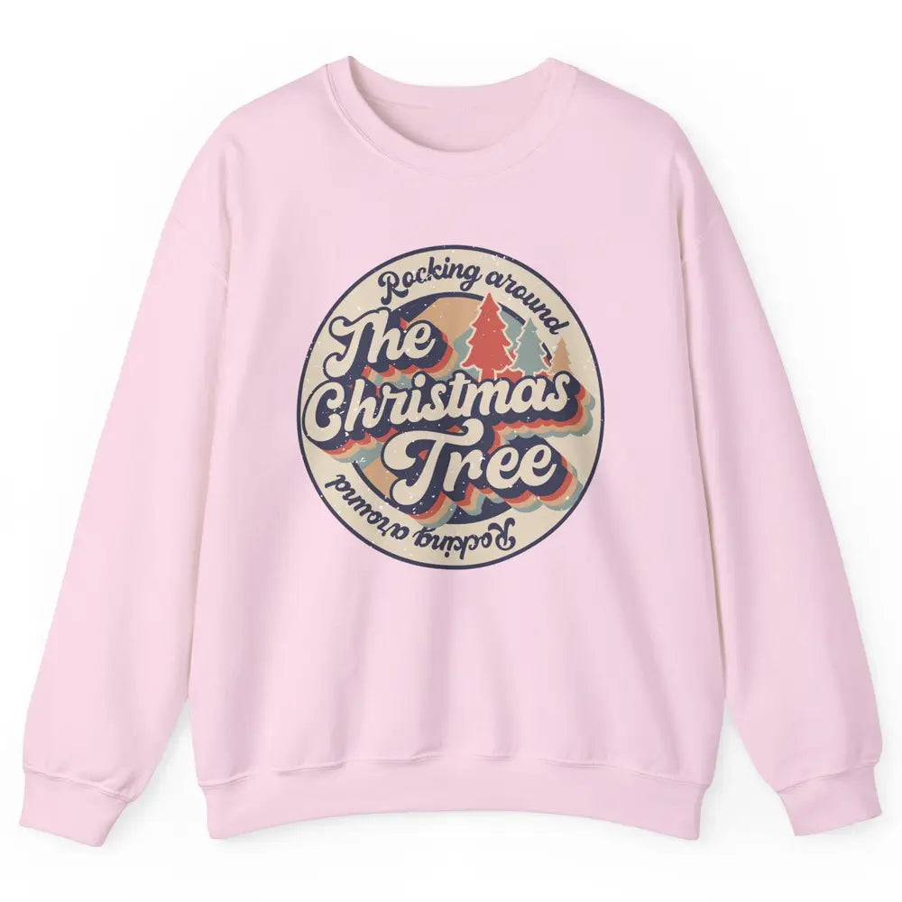 Retro Rocking Around Christmas Tree Merry Christmas Vibes Unisex Crewneck Sweatshirt