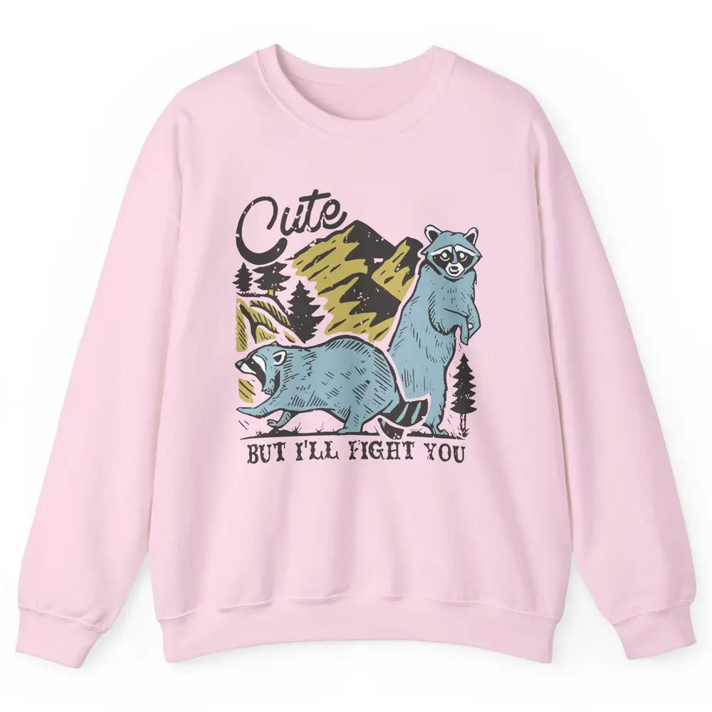 Retro Raccoon Cute But I'll Fight You Anarchy Trash Raccoon Unisex Crewneck Sweatshirt