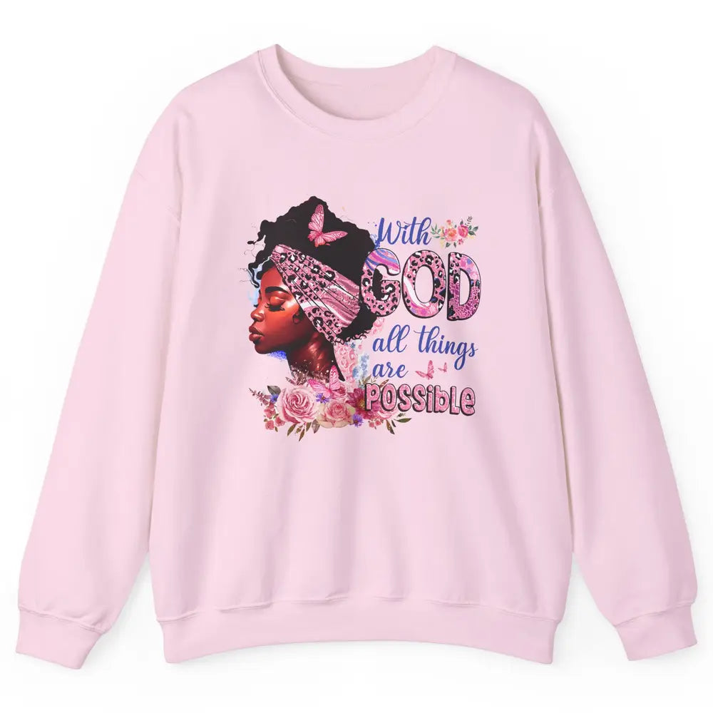 Afro Woman With God All Things Are Possible Bible Religious Unisex Crewneck Sweatshirt