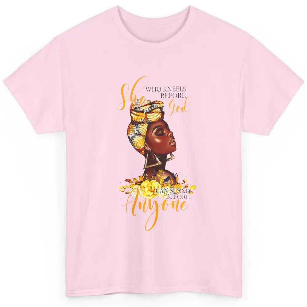 Black Girl She Who Kneels Before God Can Stand Christian Classic Unisex T-Shirt