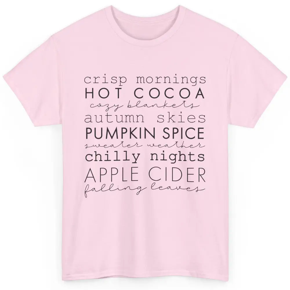 Fall Gift Sweater Weather Apple Cider Falling Leaves Autumn Classic Unisex T-Shirt