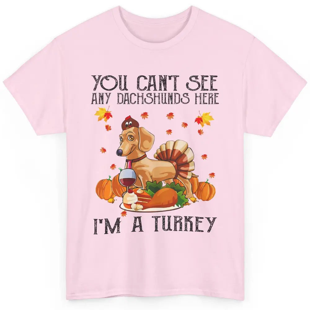 Funny Dachshund I'm A Turkey Happy Thanksgiving Fall Pumpkin Classic Unisex T-Shirt
