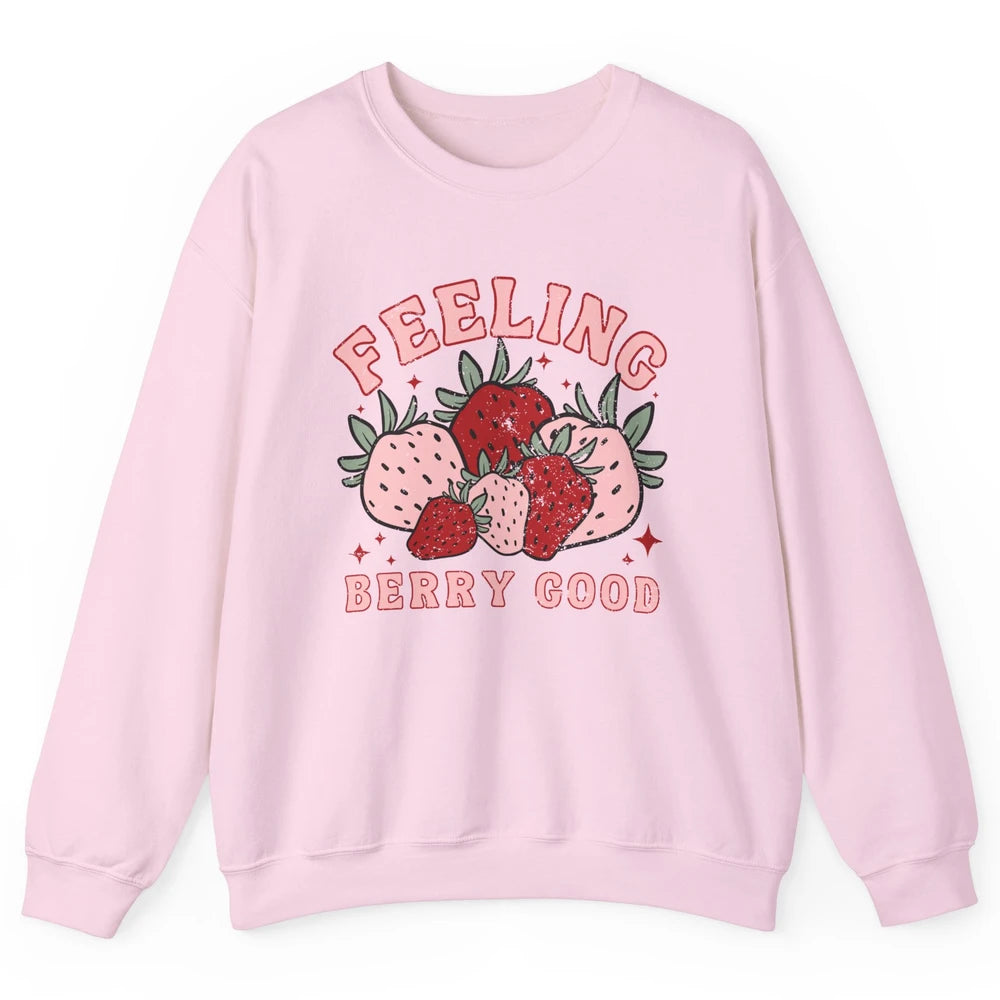 Retro Strawberry Feeling Berry Good Positive Mind Happy Life Unisex Crewneck Sweatshirt