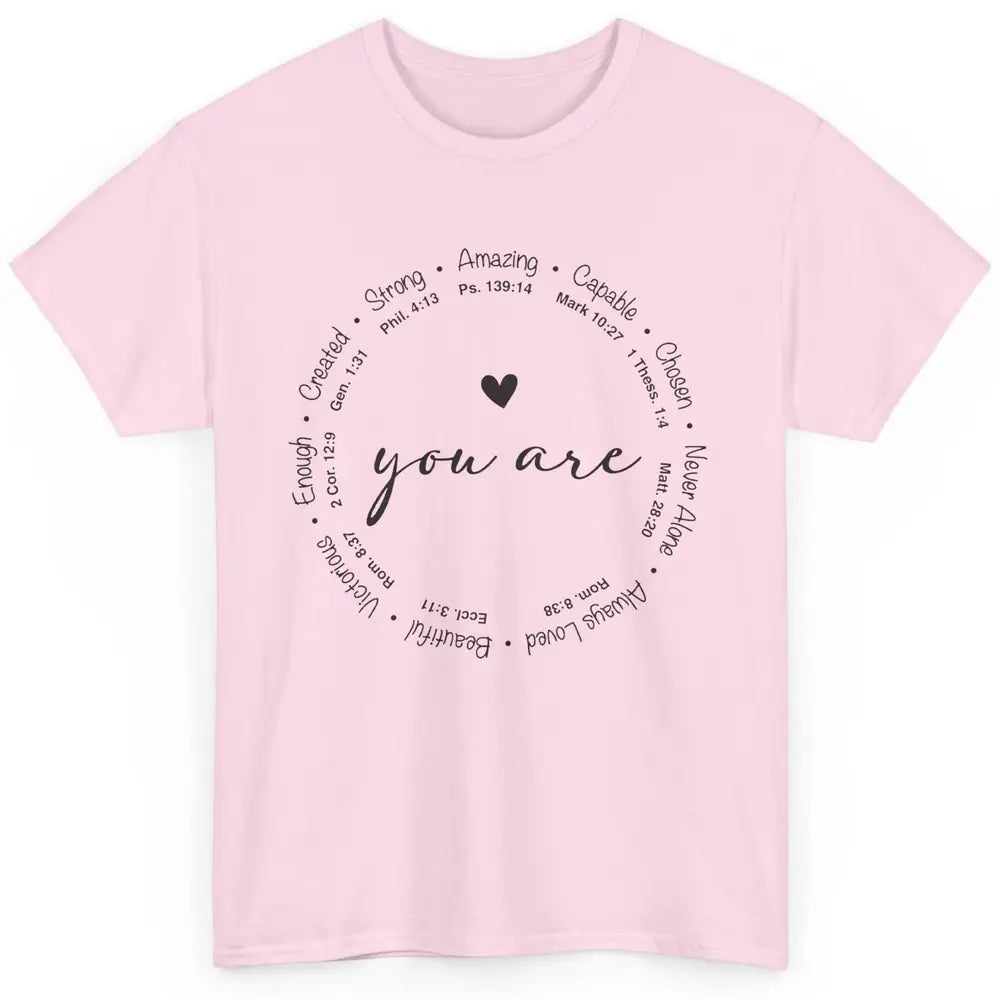 You Are Inspirational Bible Verse Christian Faith Religious Classic Unisex T-Shirt