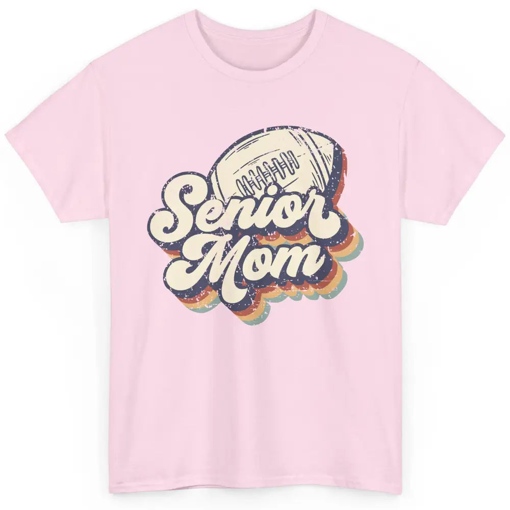 Retro Senior Mom Football Class Of 2022 Graduate Mom Gift Classic Unisex T-Shirt