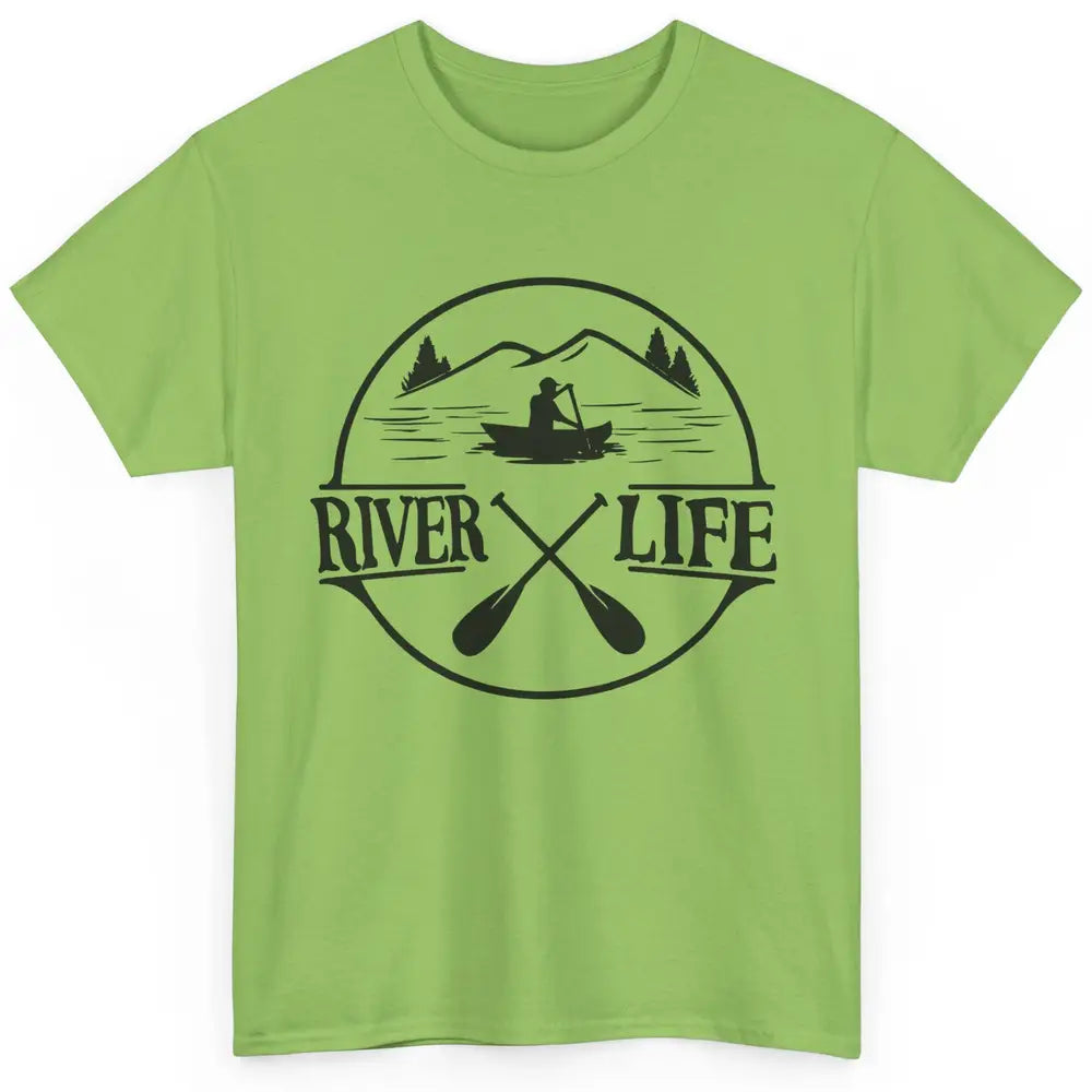 Retro River Life Is Better On The River Kayaking Canoe Classic Unisex T-Shirt