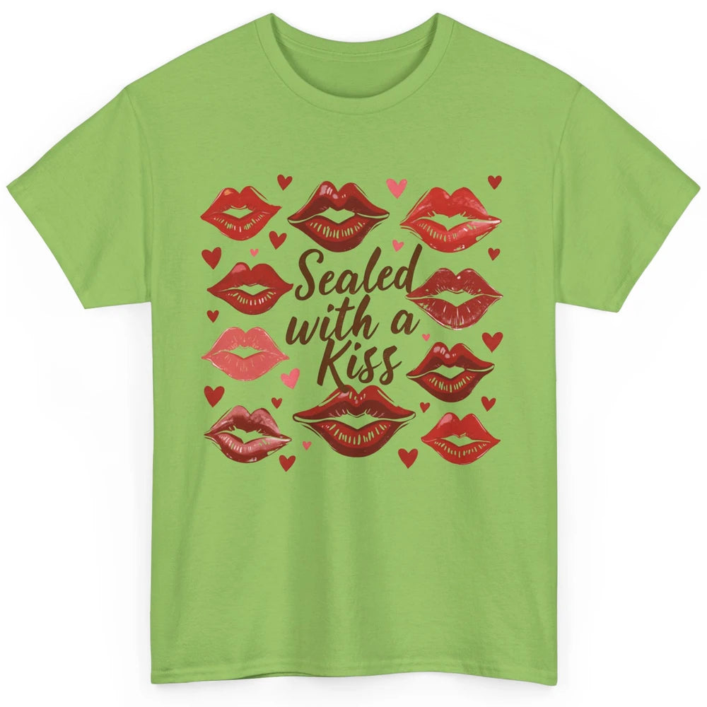 Sealed With A Kiss Sexy Red Lips Happy Valentine's Day Heart Love Classic Unisex T-Shirt