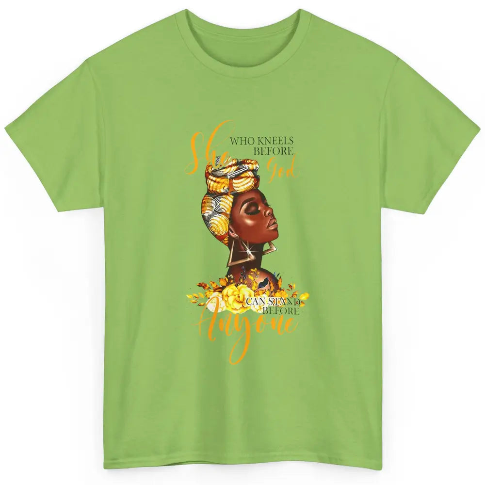 Black Girl She Who Kneels Before God Can Stand Christian Classic Unisex T-Shirt