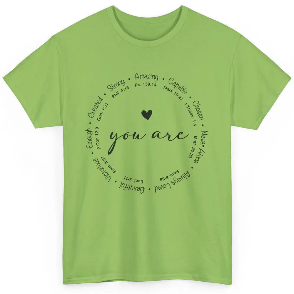 You Are Inspirational Bible Verse Christian Faith Religious Classic Unisex T-Shirt