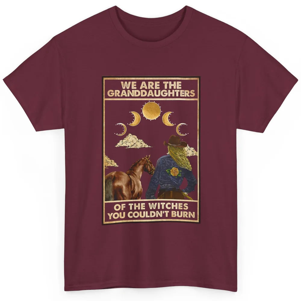 We're The Granddaughters Of Witches Western Cowgirl Horse Classic Unisex T-Shirt