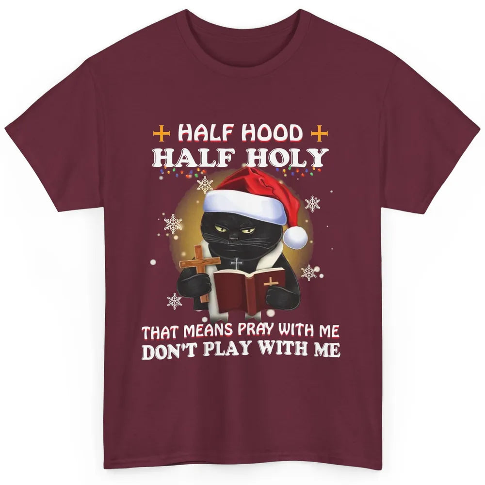 Black Cat Santa Half Hood Half Holly Christmas Bible Verse Classic Unisex T-Shirt