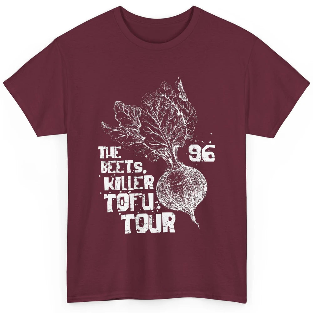 Funny The Beets Killer Tofu Tour Vintage Vegan Animal Rights Classic Unisex T-Shirt
