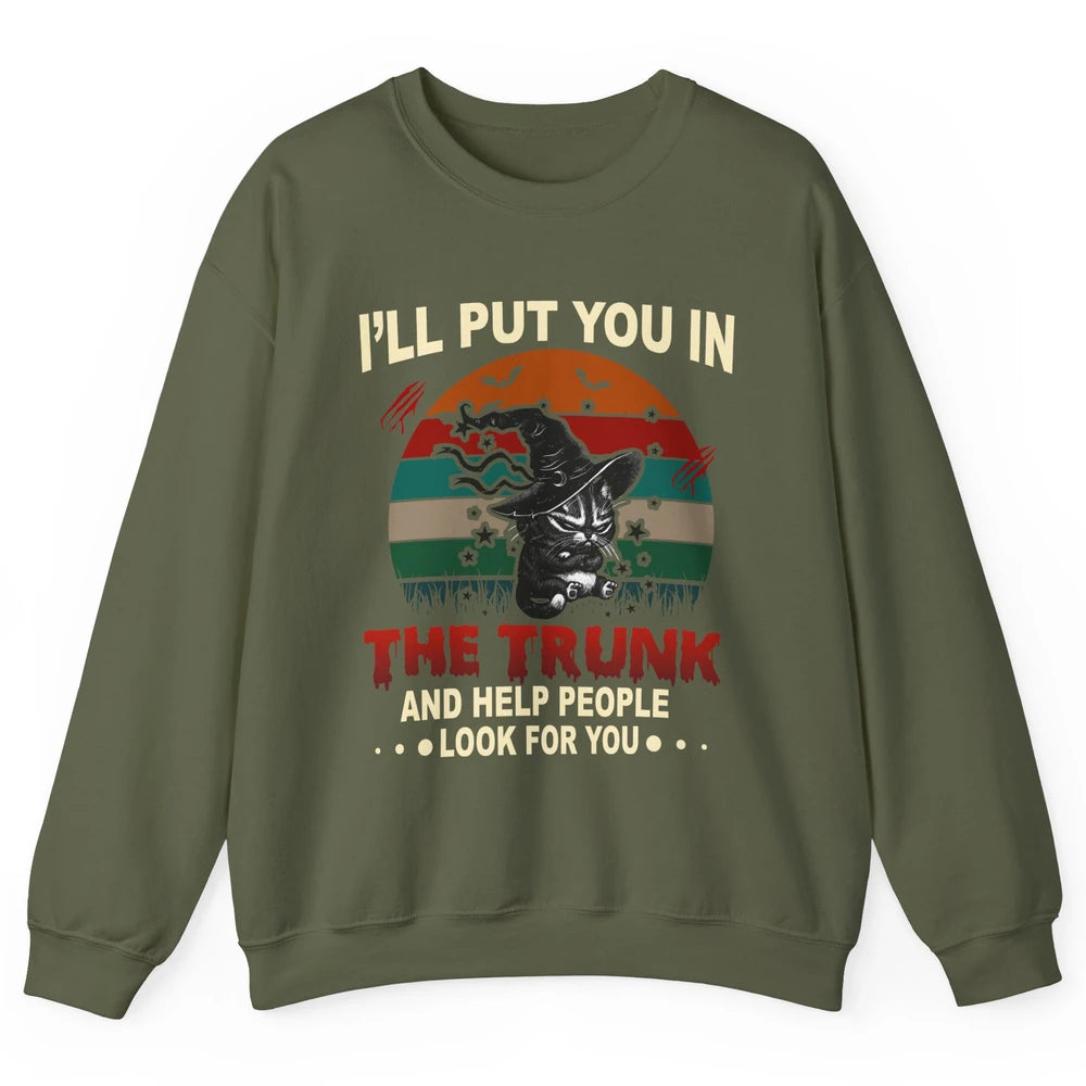 Vintage Funny Halloween Cat Witch I'll Put You In The Trunk Unisex Crewneck Sweatshirt