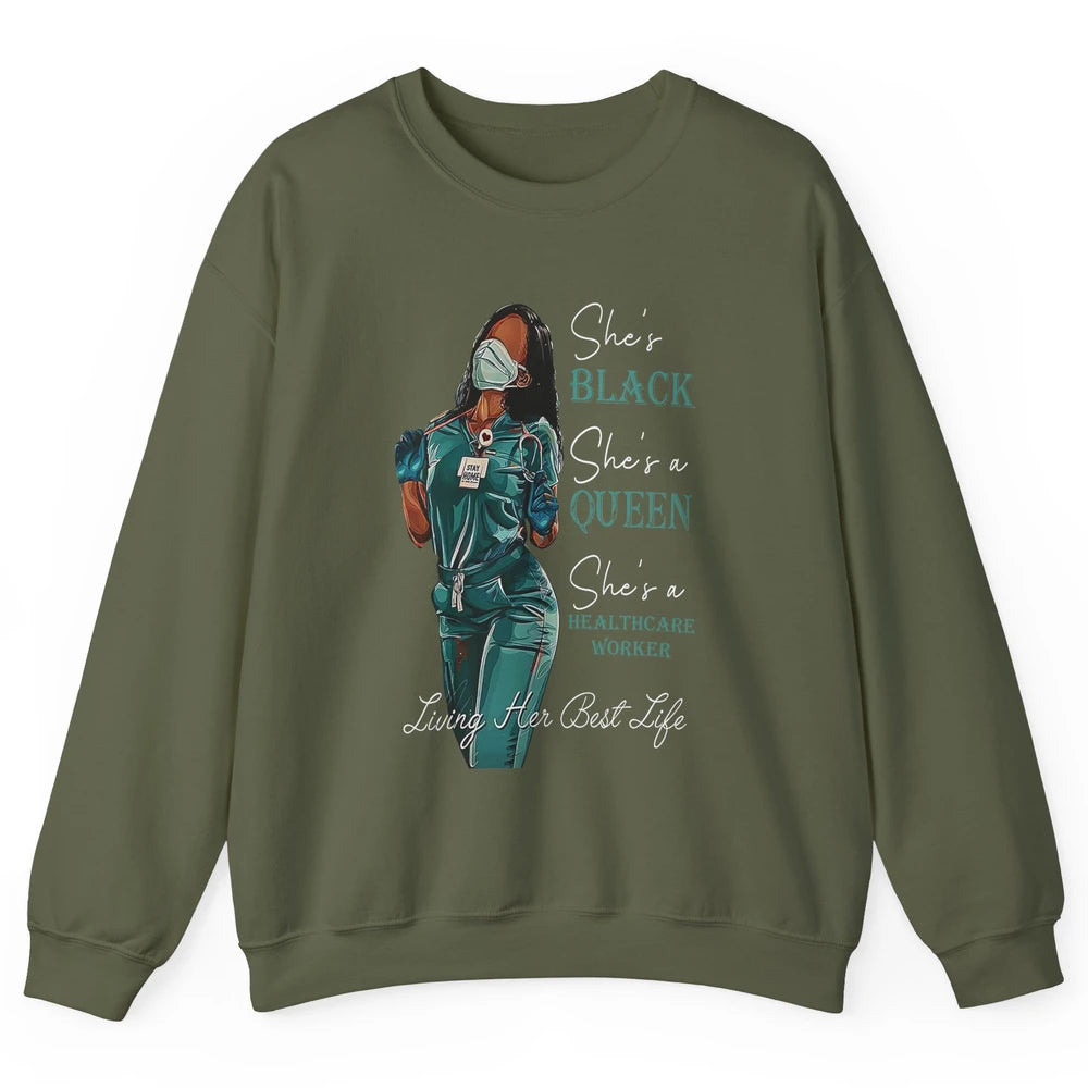 Black Healthcare Worker Proud Nurse Black Queen Pride Gift Unisex Crewneck Sweatshirt