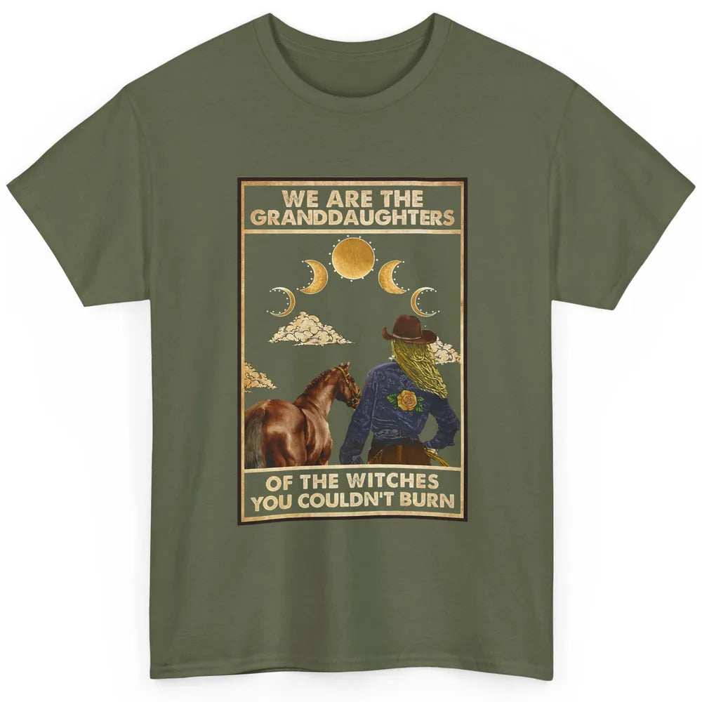 We're The Granddaughters Of Witches Western Cowgirl Horse Classic Unisex T-Shirt