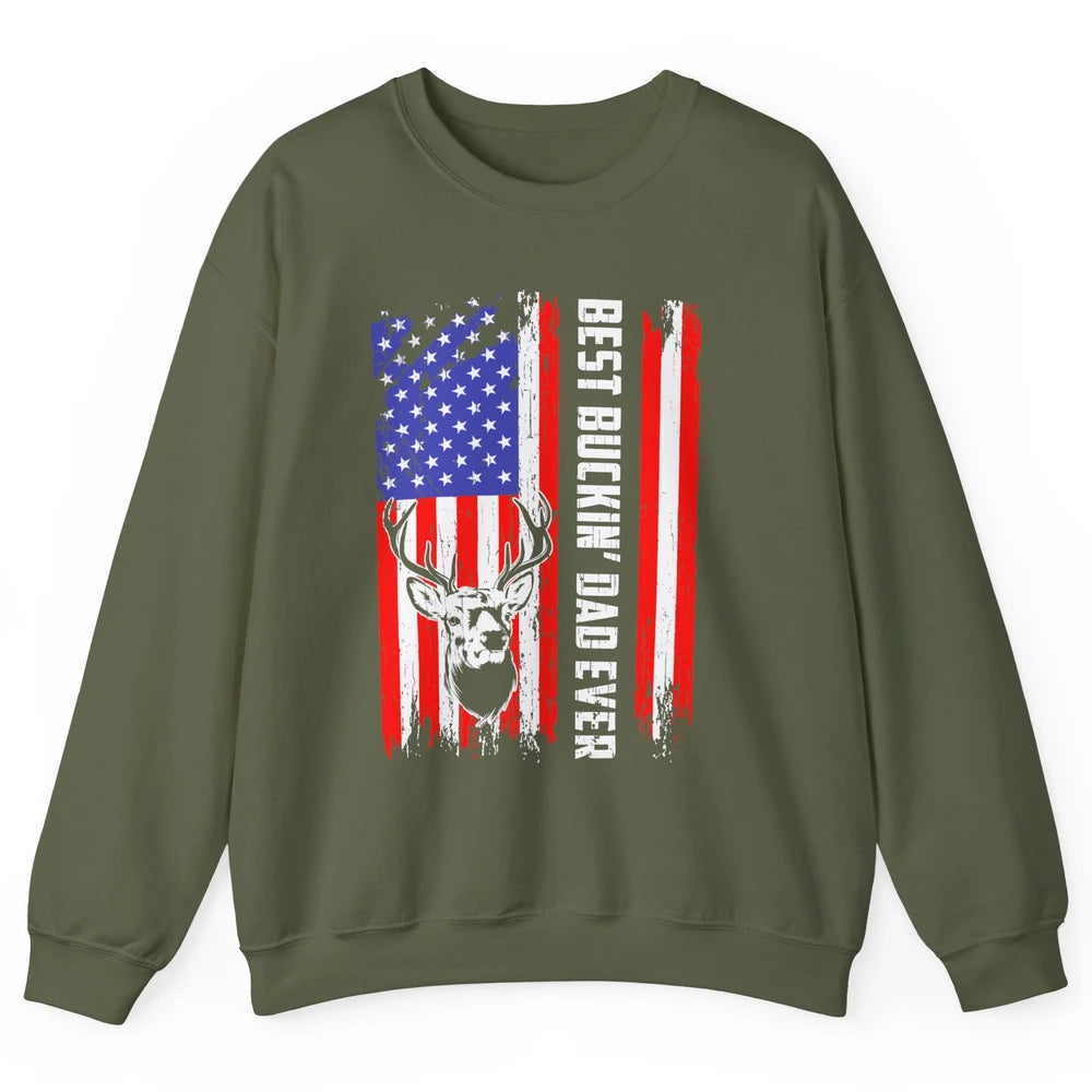 Best Buckin Dad Ever Deer Hunting Bucking US Flag Unisex Crewneck Sweatshirt