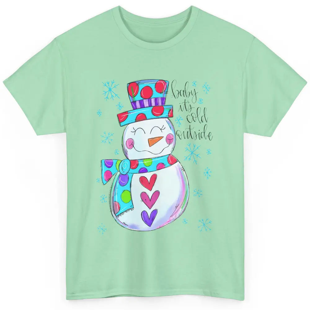 Winter Snowman Baby It's Cold Outside Christmas Hand Drawn Classic Unisex T-Shirt