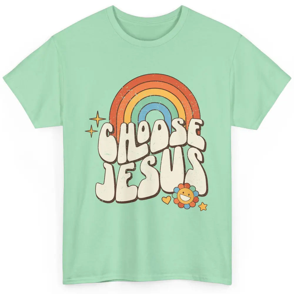 Retro Rainbow Groovy Choose Jesus Christian Religious Classic Unisex T-Shirt