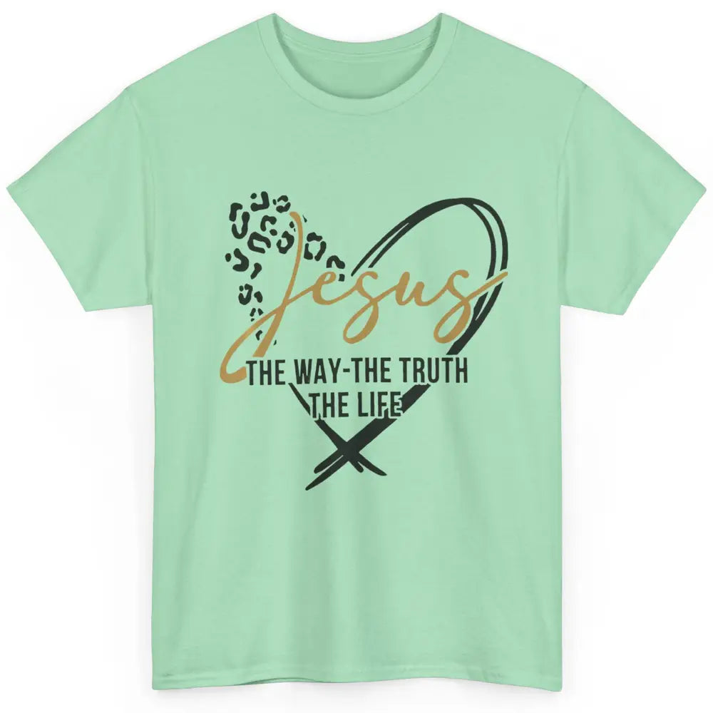 Way Truth Life Bible Verse Christian Jesus God Leopard Heart Classic Unisex T-Shirt