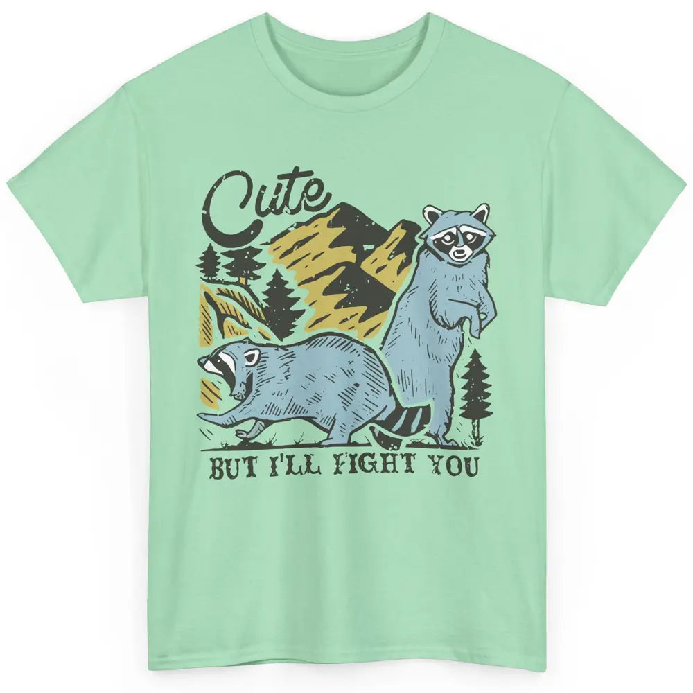 Retro Raccoon Cute But I'll Fight You Anarchy Trash Raccoon Classic Unisex T-Shirt