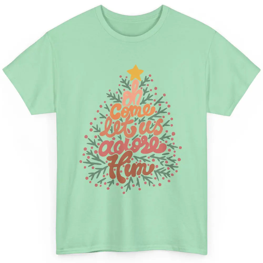 Retro Christmas Tree Oh Come Let Us Adore Him Groovy Xmas Classic Unisex T-Shirt