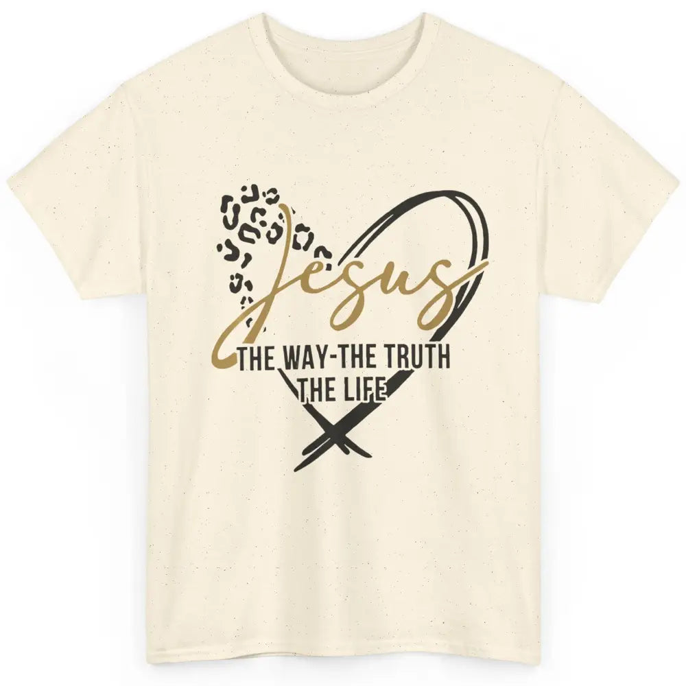 Way Truth Life Bible Verse Christian Jesus God Leopard Heart Classic Unisex T-Shirt