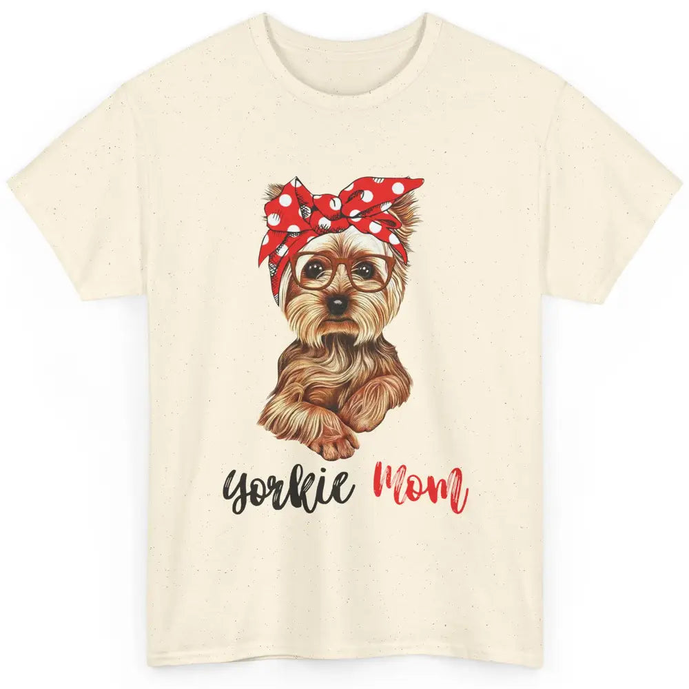 Yorkie Mom Yorkshire Terrier Glasses Bandana Cute Yorkie Classic Unisex T-Shirt