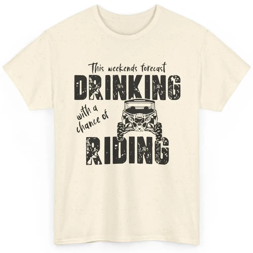 Vintage UTV Weekend Forecast Drinking Mud Riding SXS Life Classic Unisex T-Shirt