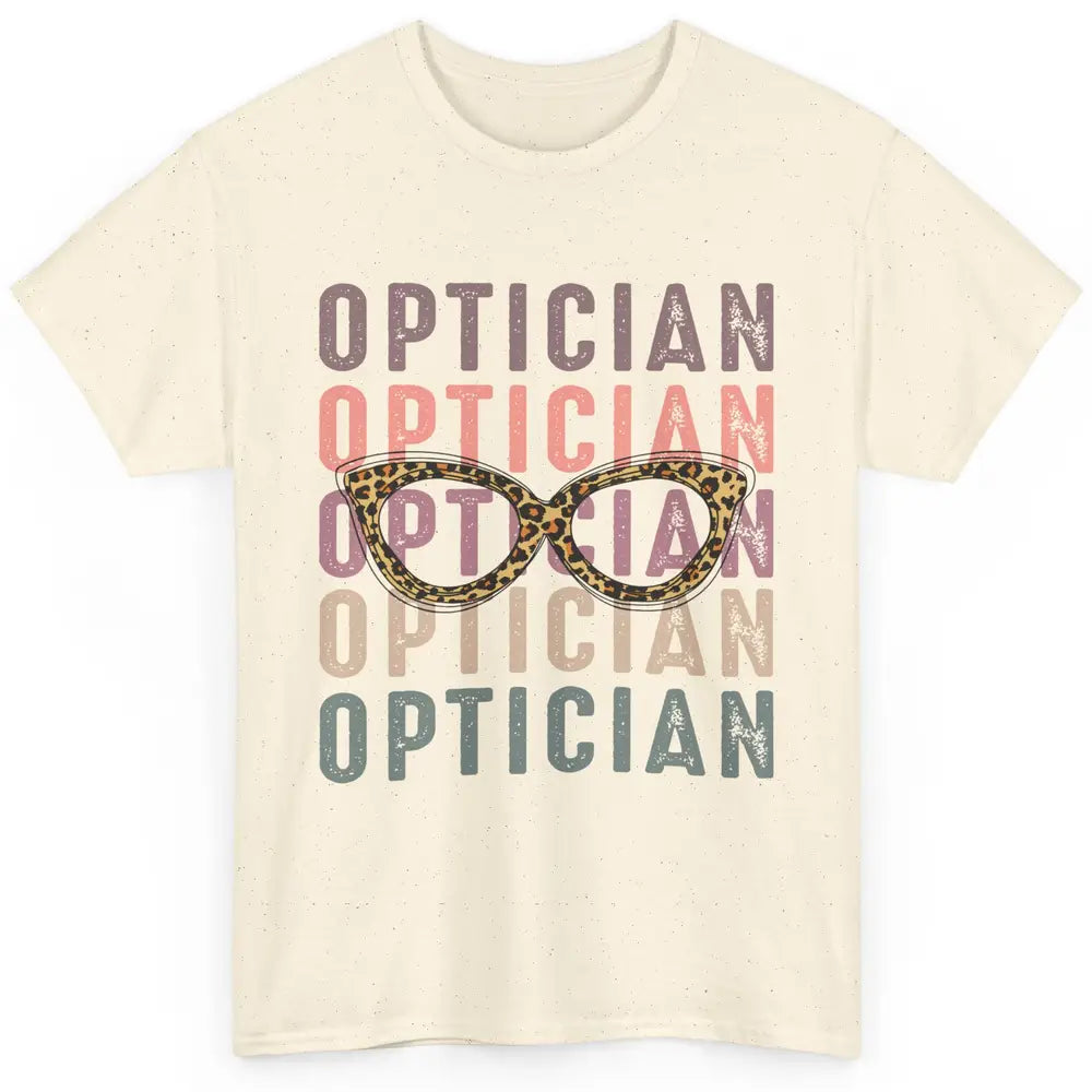 Retro Optometrist Leopard Eyeglasses Optician Ophthalmology Classic Unisex T-Shirt