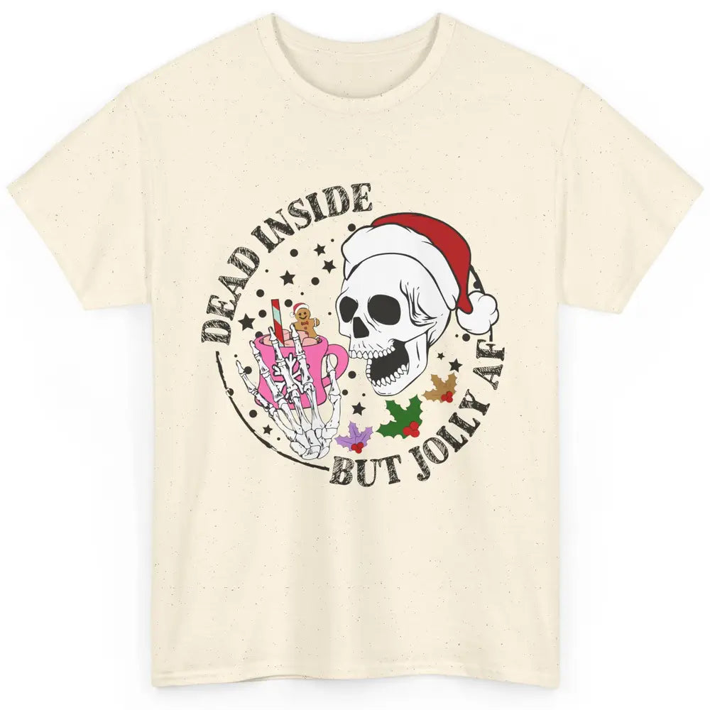 Christmas Skeleton Coffee Dead Inside But Jolly AF Christmas Classic Unisex T-Shirt