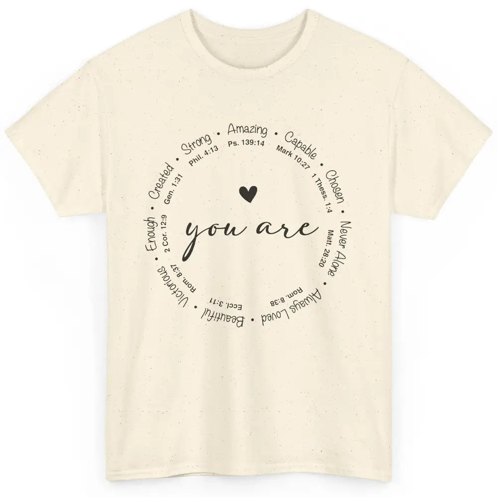 You Are Inspirational Bible Verse Christian Faith Religious Classic Unisex T-Shirt