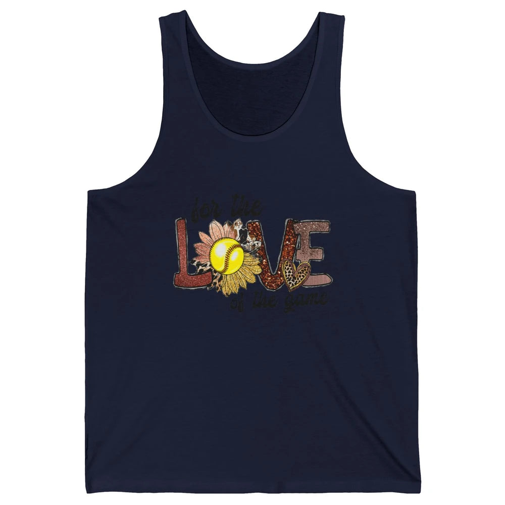 For The Love Of The Game Softball Mom Mothers Day Sunflower Unisex Jersey Tank
