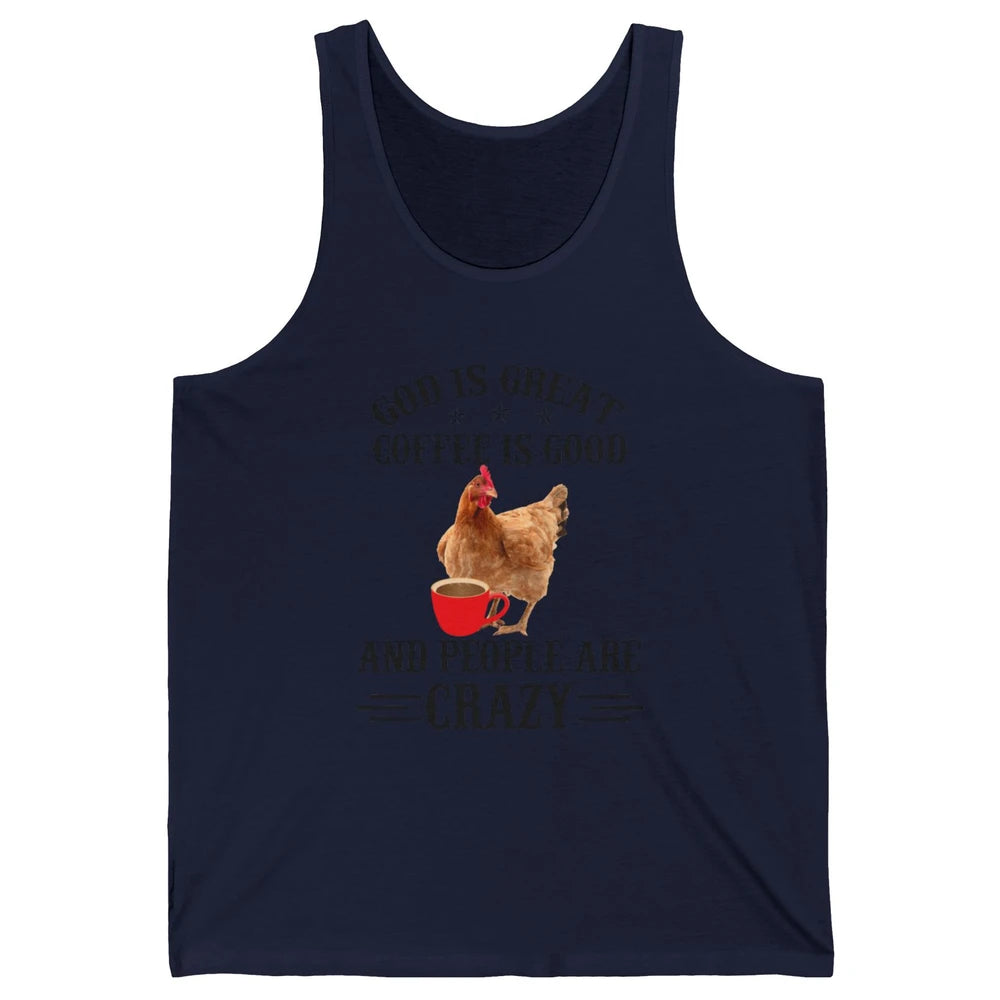Funny Chicken Hen God Is Great Coffee Jesus Christian Faith Unisex Jersey Tank