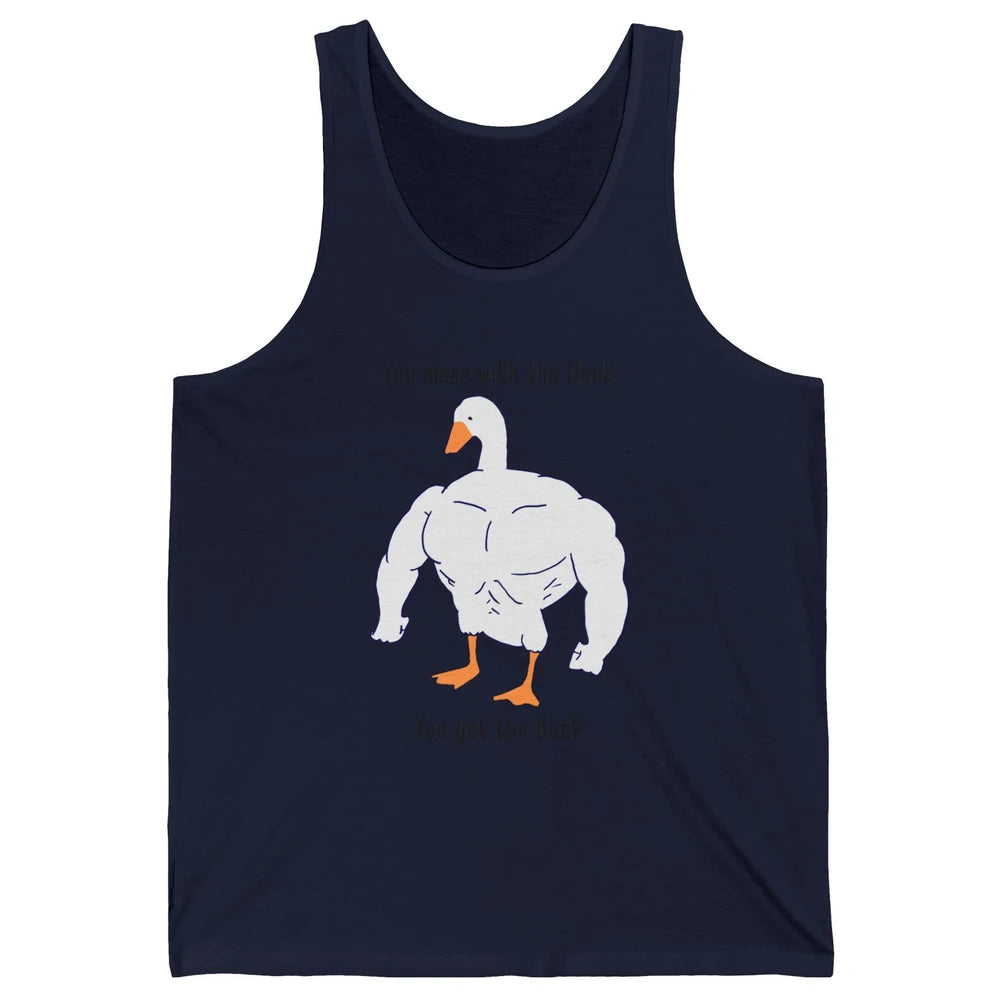 Funny Goose Mess With the Honk You Get the Bonk Goose Meme Unisex Jersey Tank